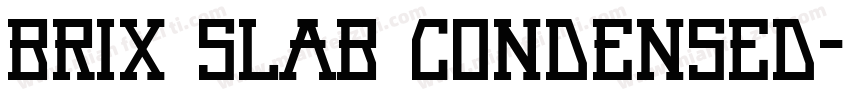 Brix Slab Condensed字体转换
